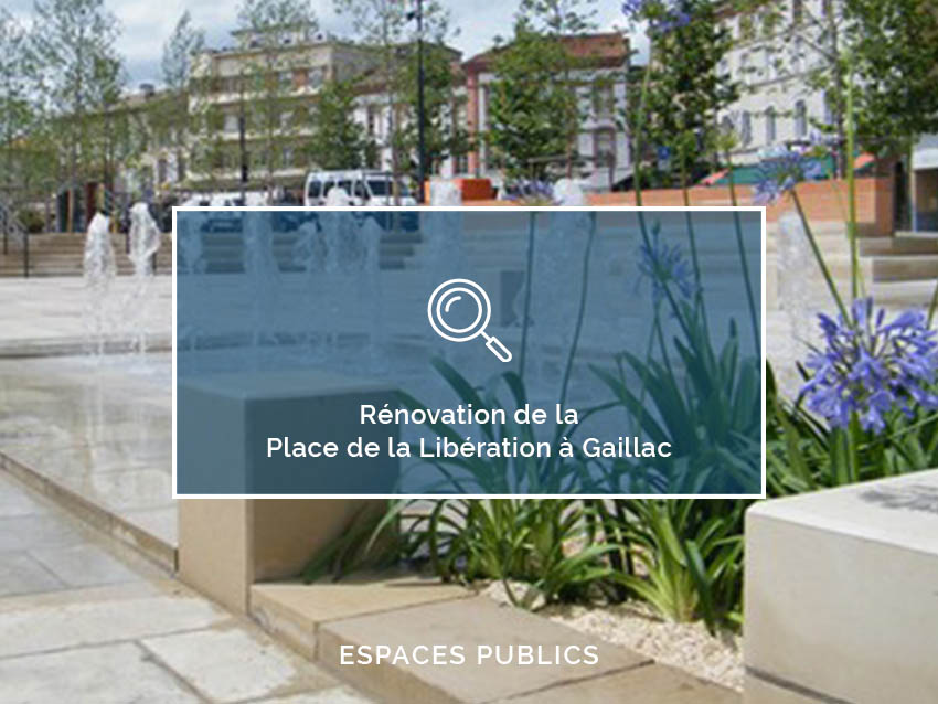 Rénovation de la Place de la Libération (Gaillac)